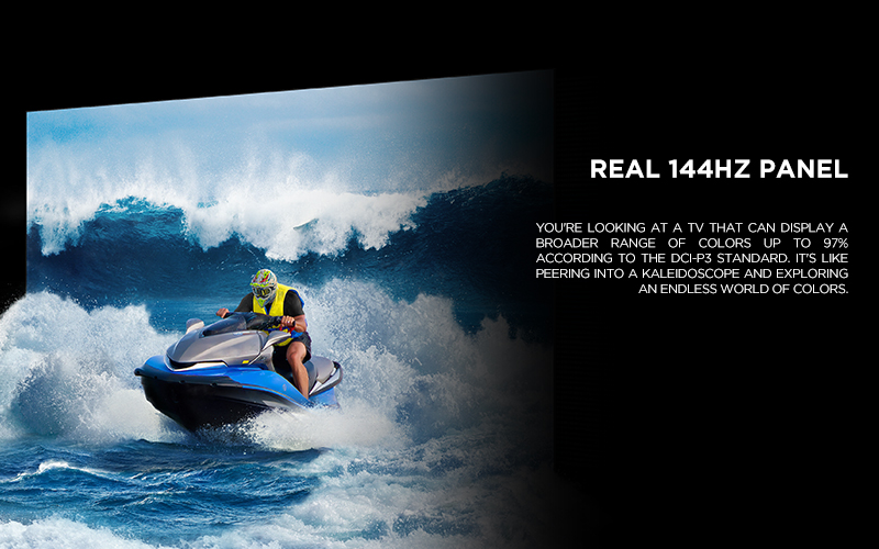 Real 144Hz Panel - Born to be proud. Real 144Hz displays provide better resolution for crisper visuals. Run, race, and shoot your way to a speedy victory without zigzagging, tearing, or blurring.
